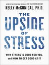 Cover image for The Upside of Stress